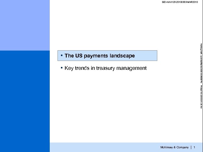 GCI-AAA 123 -20100303 -MHR 2010 The US payments landscape ▪ Working Draft - Last