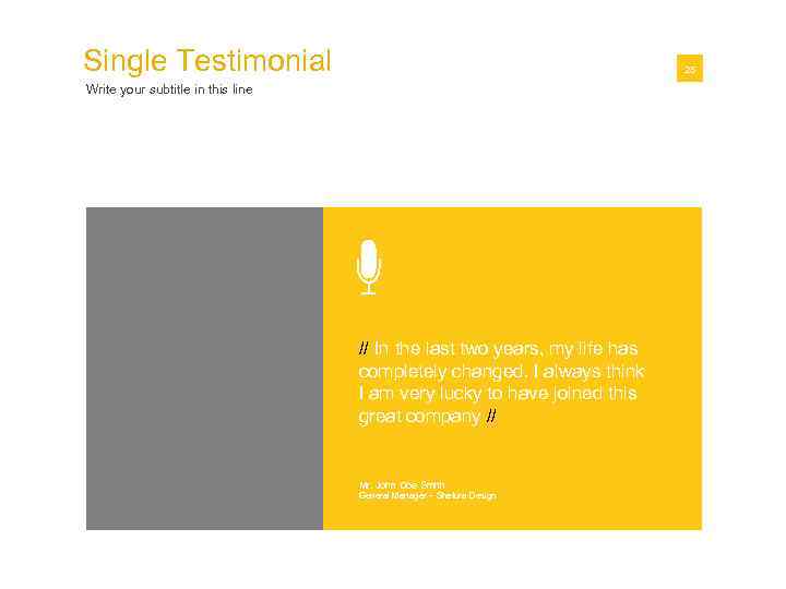 Single Testimonial 01 25 Write your subtitle in this line // In the last