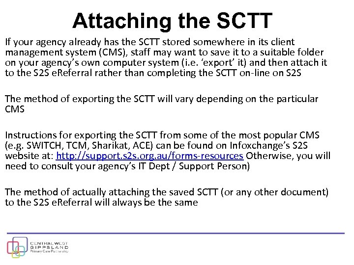 Attaching the SCTT If your agency already has the SCTT stored somewhere in its