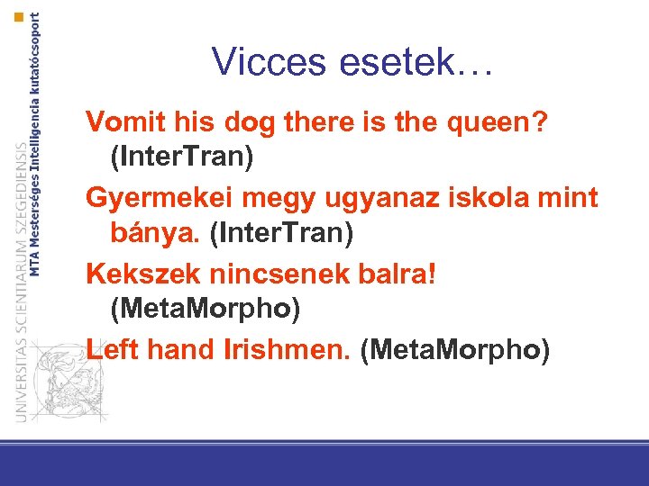Vicces esetek… Vomit his dog there is the queen? (Inter. Tran) Gyermekei megy ugyanaz