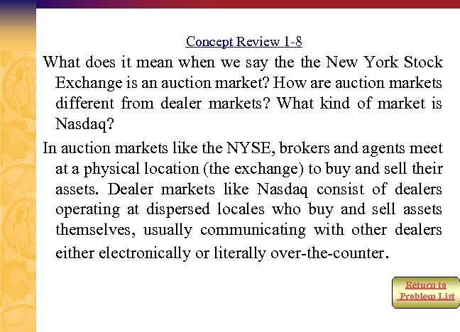 Concept Review 1 -8 What does it mean when we say the New York