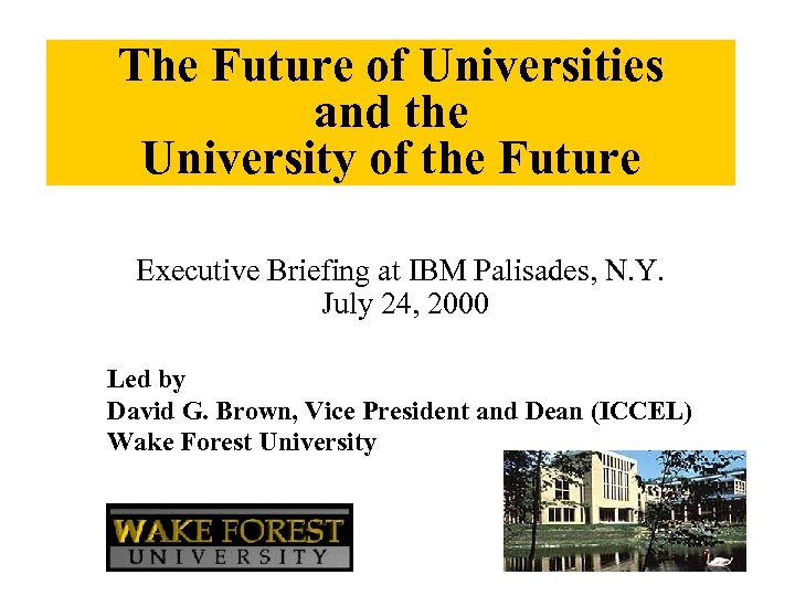 The Future of Universities and the University of the Future Executive Briefing at IBM