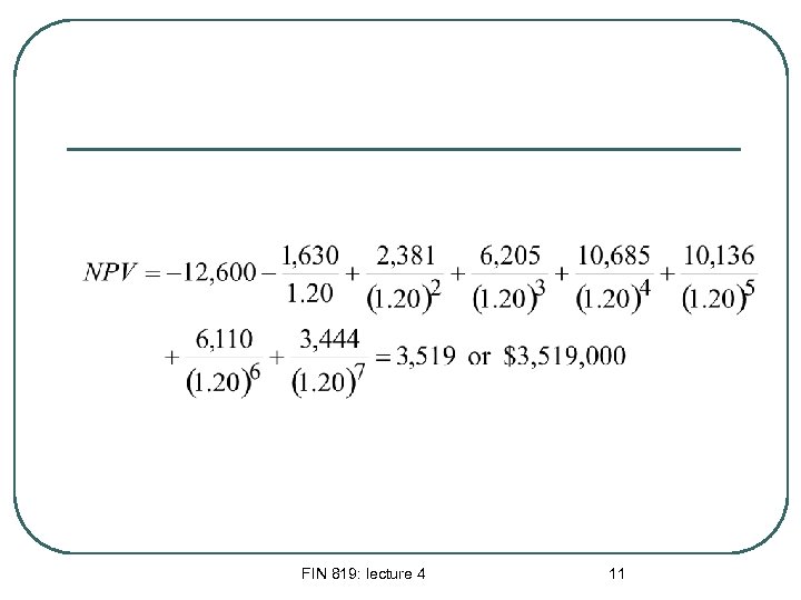 FIN 819: lecture 4 11 