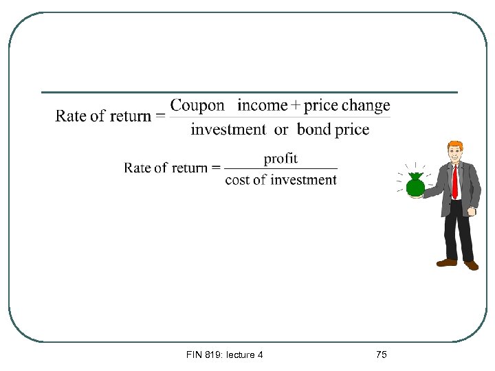 FIN 819: lecture 4 75 