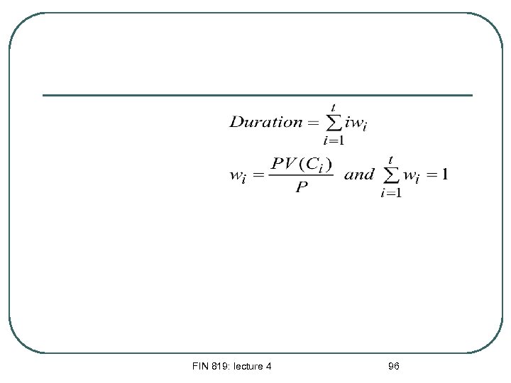 FIN 819: lecture 4 96 