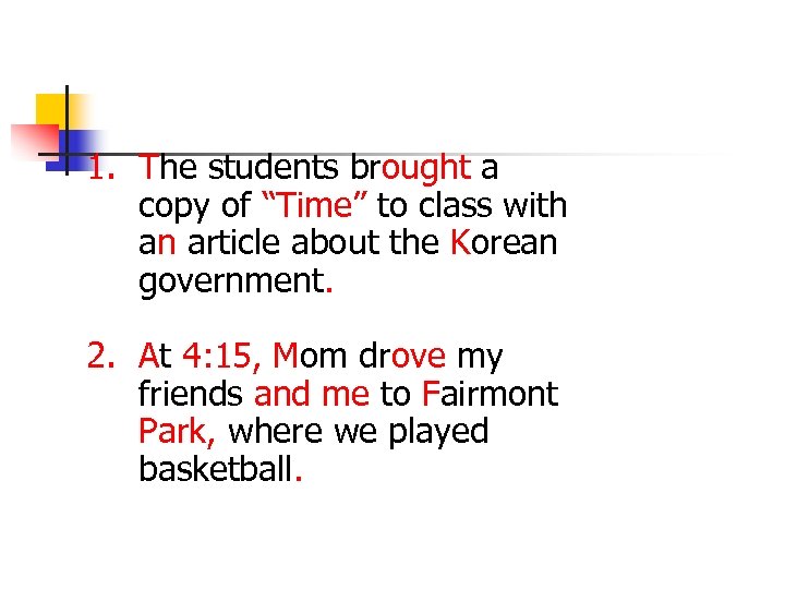 1. The students brought a copy of “Time” to class with an article about