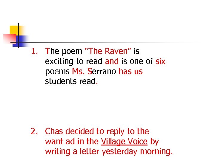 1. The poem “The Raven” is exciting to read and is one of six