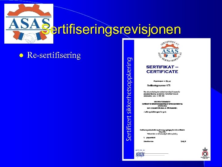 Sertifiseringsrevisjonen l Re-sertifisering 