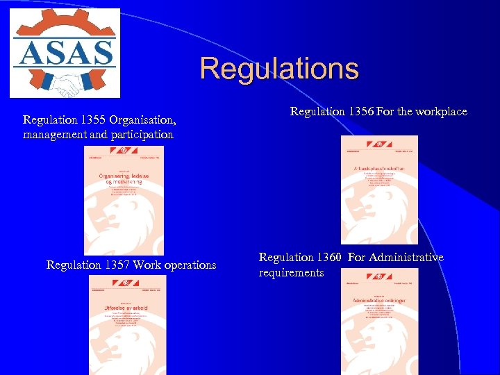 Regulations Regulation 1355 Organisation, management and participation Regulation 1357 Work operations Regulation 1356 For