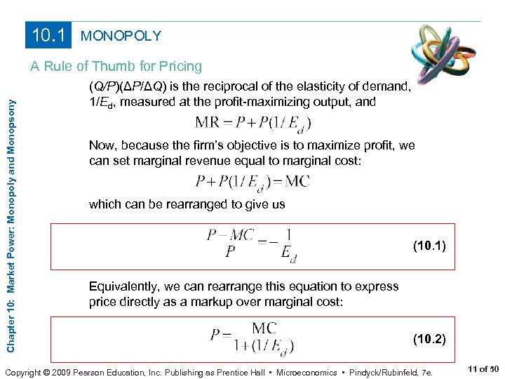 10. 1 MONOPOLY Chapter 10: Market Power: Monopoly and Monopsony A Rule of Thumb