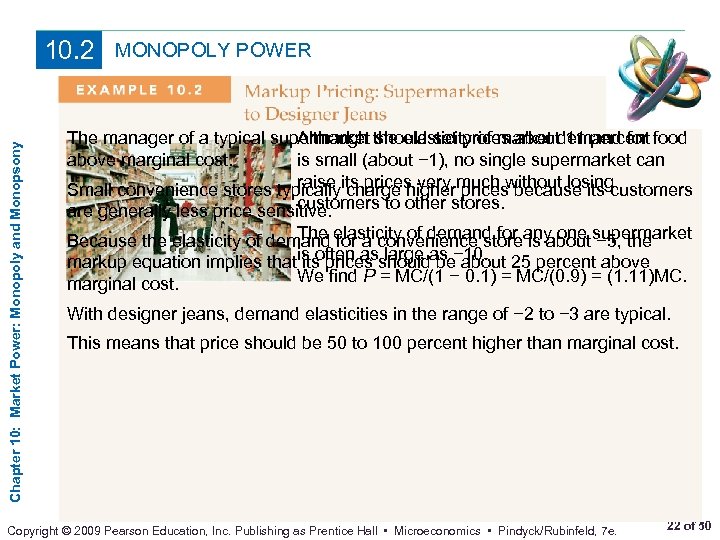 Chapter 10: Market Power: Monopoly and Monopsony 10. 2 MONOPOLY POWER The manager of