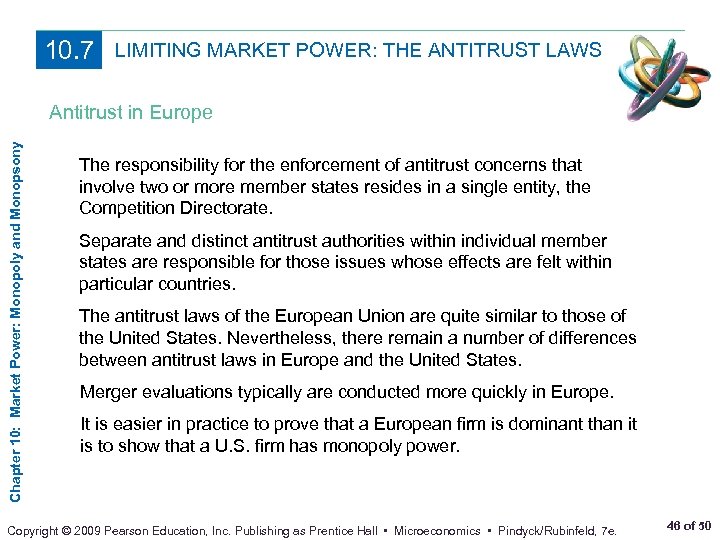 10. 7 LIMITING MARKET POWER: THE ANTITRUST LAWS Chapter 10: Market Power: Monopoly and