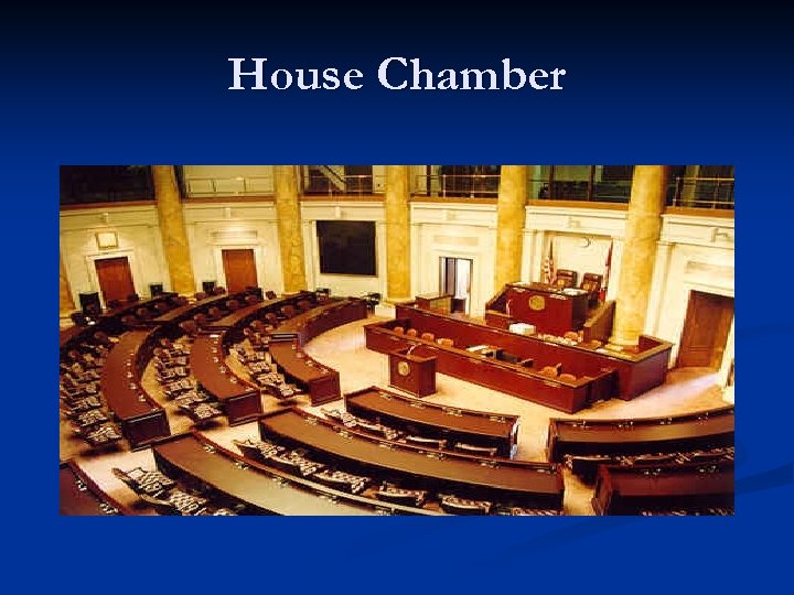 House Chamber 