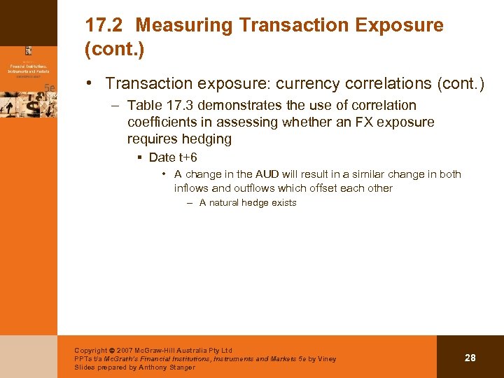 17. 2 Measuring Transaction Exposure (cont. ) • Transaction exposure: currency correlations (cont. )