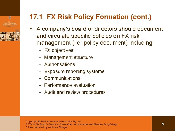 17. 1 FX Risk Policy Formation (cont. ) • A company’s board of directors