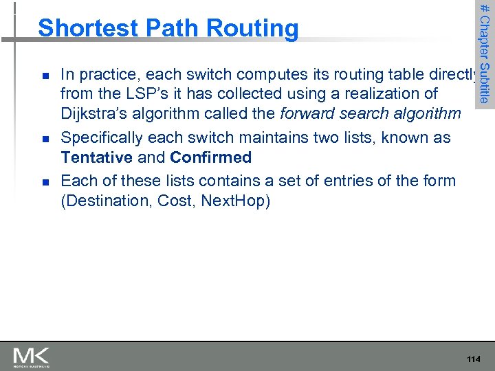 n n n # Chapter 3 Subtitle Shortest Path Routing In practice, each switch