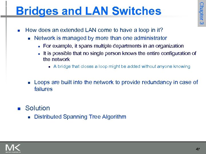 Chapter 3 Bridges and LAN Switches n How does an extended LAN come to