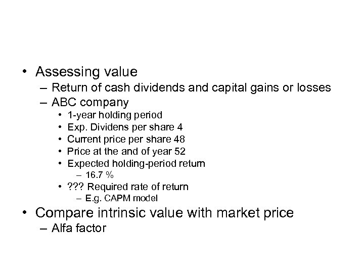  • Assessing value – Return of cash dividends and capital gains or losses