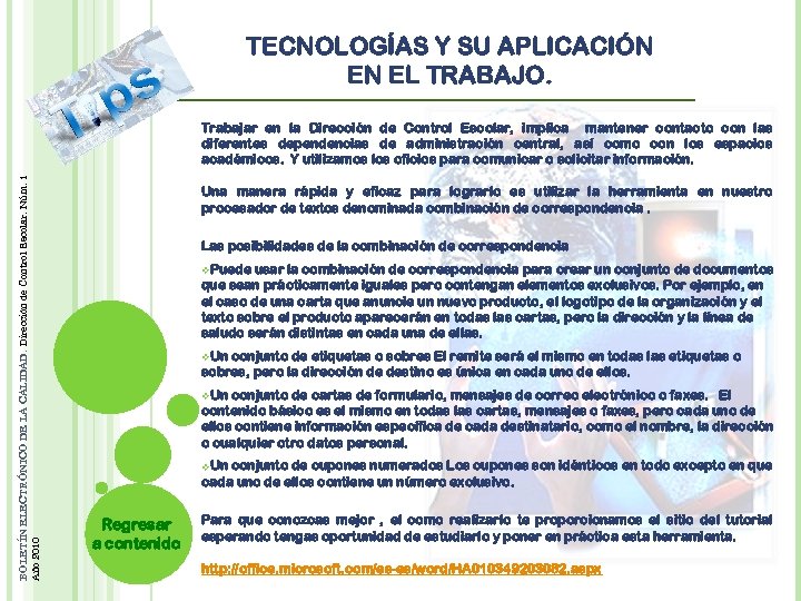 TECNOLOGÍAS Y SU APLICACIÓN EN EL TRABAJO. BOLETÍN ELECTRÓNICO DE LA CALIDAD. Dirección de