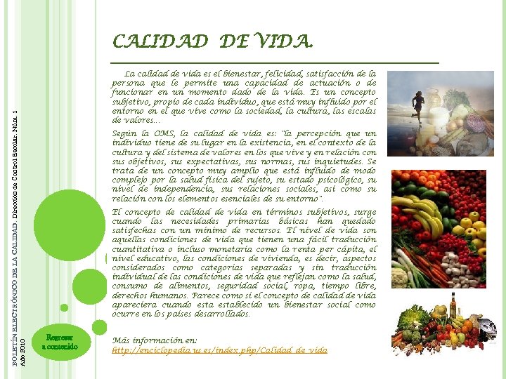 BOLETÍN ELECTRÓNICO DE LA CALIDAD. Dirección de Control Escolar. Núm. 1 Año 2010 CALIDAD