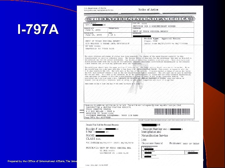 I-797 A Prepared by the Office of International Affairs, The University of Texas Medical