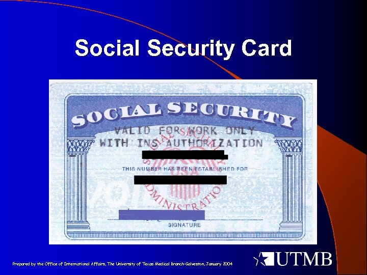 Social Security Card Prepared by the Office of International Affairs, The University of Texas