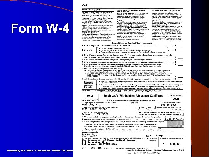 Form W-4 Prepared by the Office of International Affairs, The University of Texas Medical