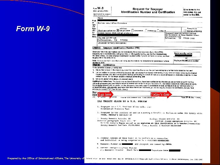 Form W-9 Sign here Prepared by the Office of International Affairs, The University of