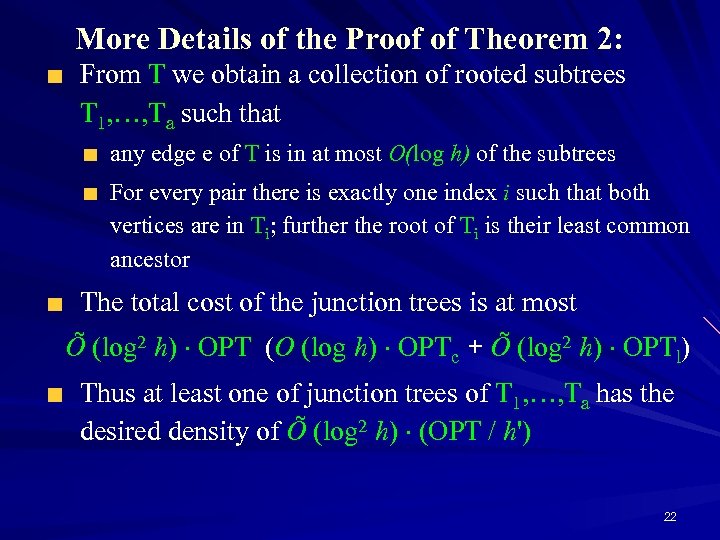 More Details of the Proof of Theorem 2: From T we obtain a collection