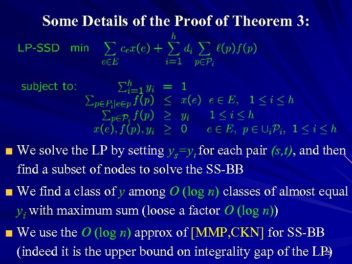 Some Details of the Proof of Theorem 3: We solve the LP by setting