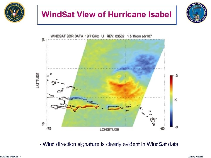 Wind. Sat_FEB 05. 11 Wind. Sat View of Hurricane Isabel - Wind direction signature