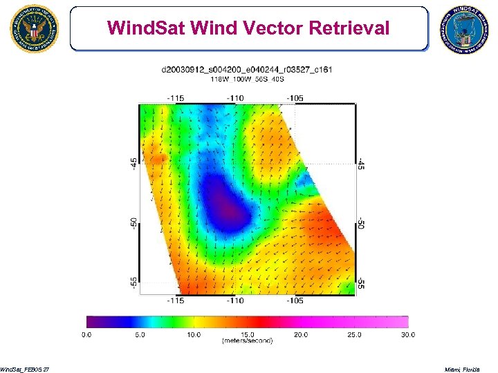 Wind. Sat_FEB 05. 27 Wind. Sat Wind Vector Retrieval Miami, Florida 