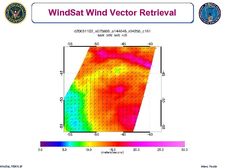Wind. Sat_FEB 05. 28 Wind. Sat Wind Vector Retrieval Miami, Florida 