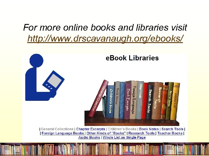 For more online books and libraries visit http: //www. drscavanaugh. org/ebooks/ 