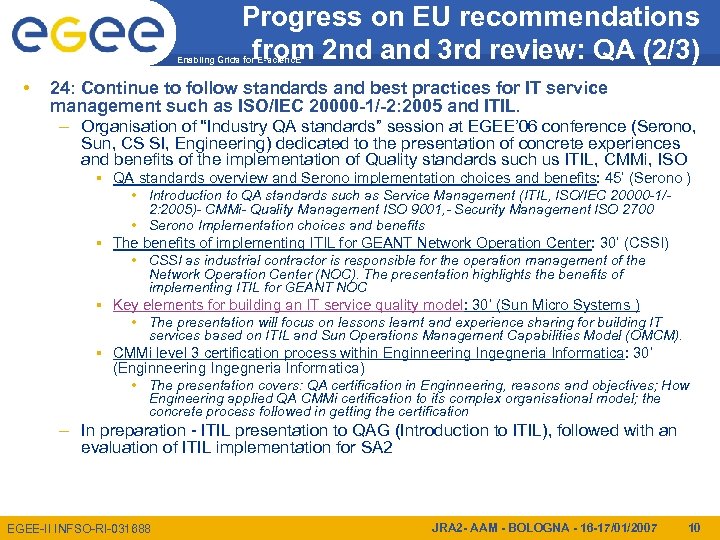 Progress on EU recommendations from 2 nd and 3 rd review: QA (2/3) Enabling