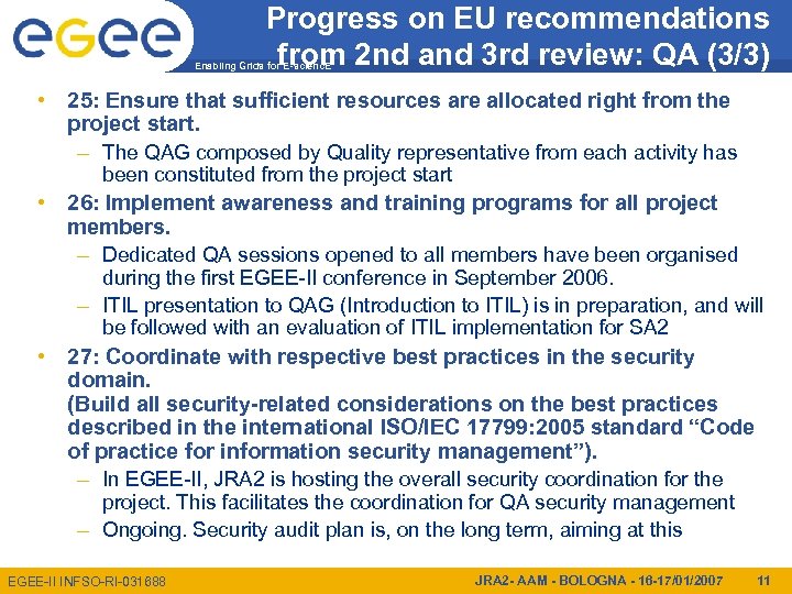 Progress on EU recommendations from 2 nd and 3 rd review: QA (3/3) Enabling