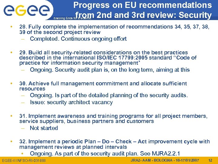 Progress on EU recommendations from 2 nd and 3 rd review: Security Enabling Grids