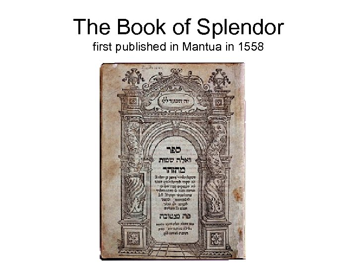 The Book of Splendor first published in Mantua in 1558 