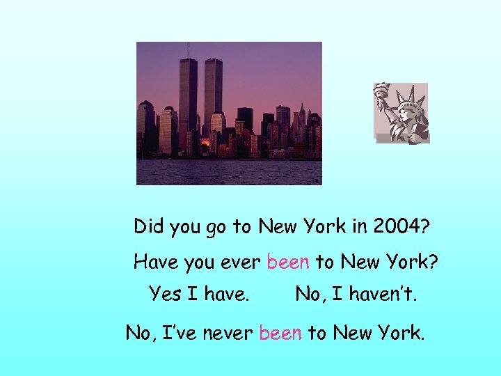 Did you go to New York in 2004? Have you ever been to New