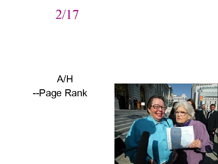 2/17 -Tyranny of majority in A/H --Page Rank 