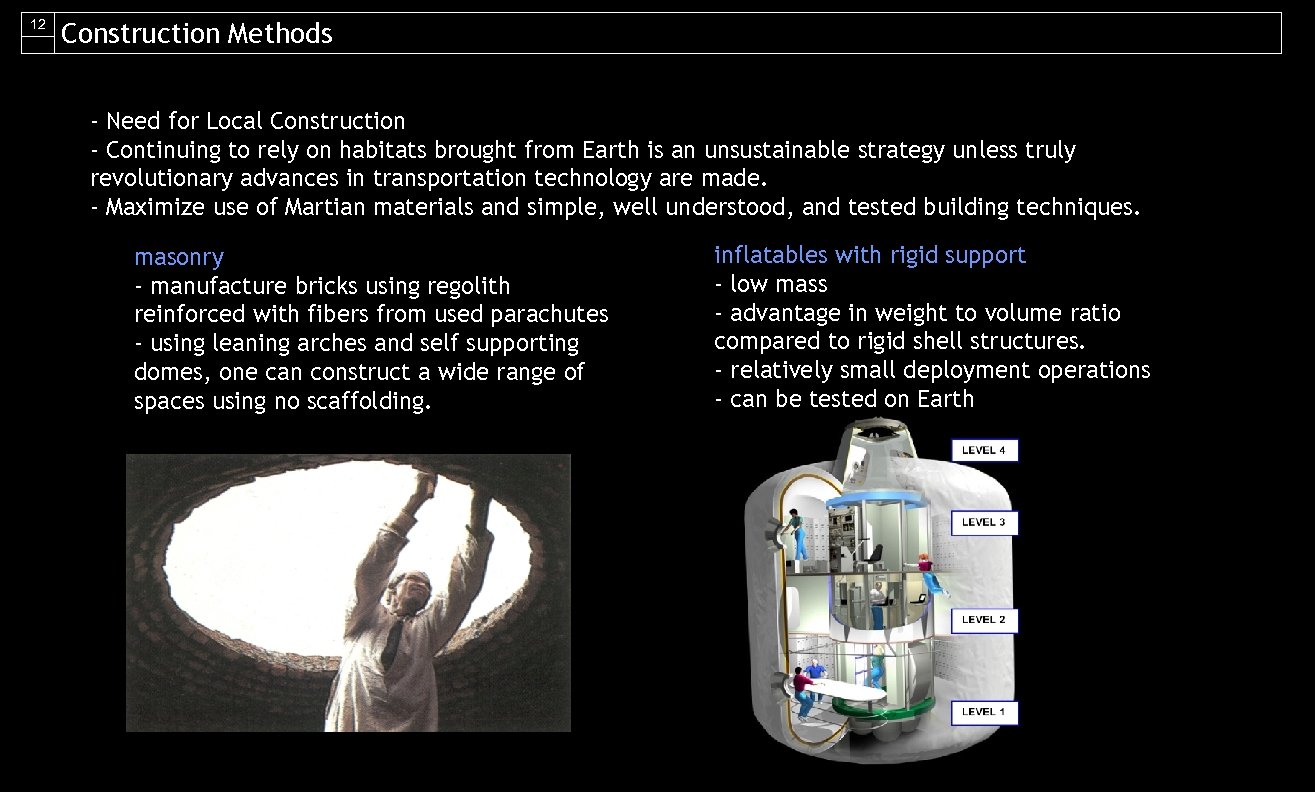 12 Construction Methods - Need for Local Construction - Continuing to rely on habitats