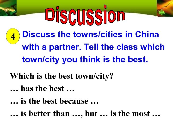 4 Discuss the towns/cities in China with a partner. Tell the class which town/city