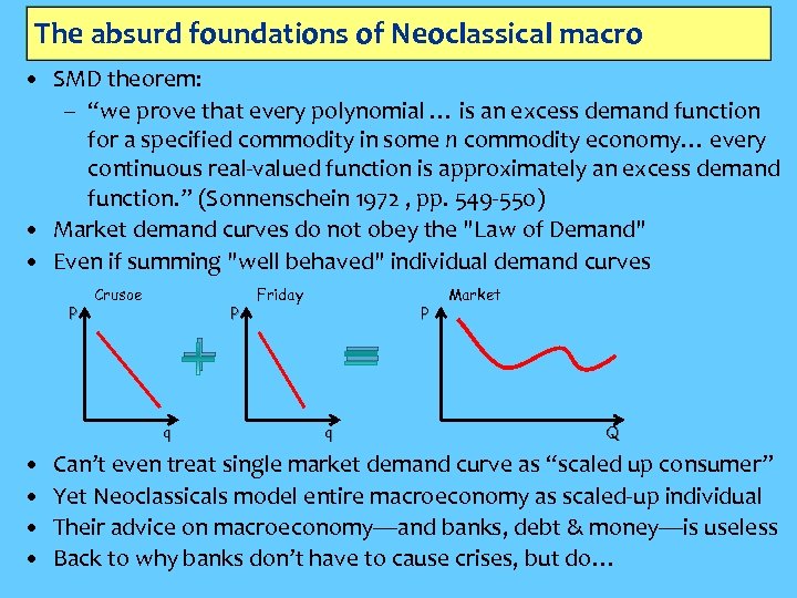 The absurd foundations of Neoclassical macro • SMD theorem: – “we prove that every