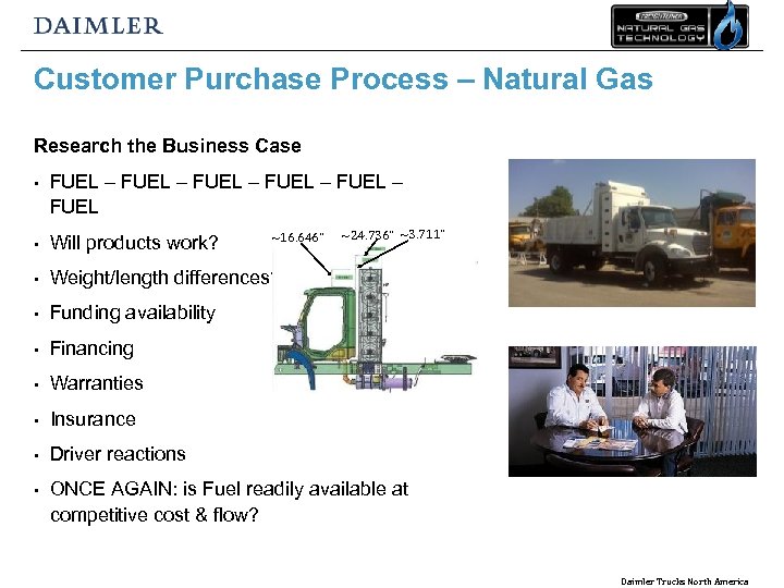 Customer Purchase Process – Natural Gas Research the Business Case • FUEL – FUEL