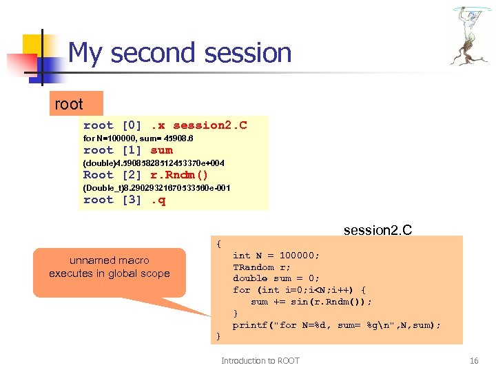 My second session root [0]. x session 2. C for N=100000, sum= 45908. 6
