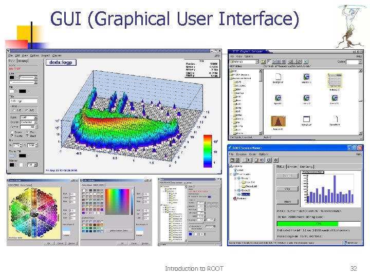 GUI (Graphical User Interface) Introduction to ROOT 32 