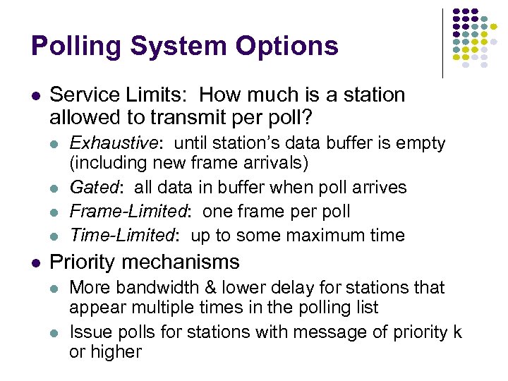 Polling System Options Service Limits: How much is a station allowed to transmit per