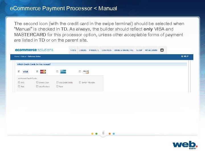 e. Commerce Payment Processor < Manual The second icon (with the credit card in