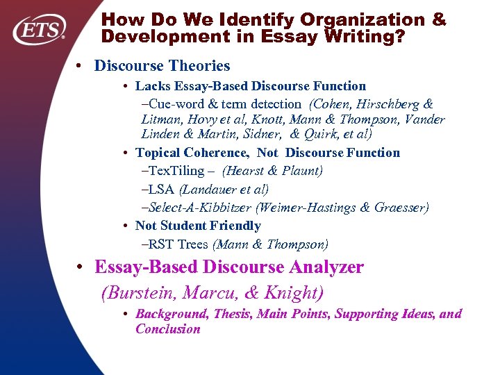 How Do We Identify Organization & Development in Essay Writing? • Discourse Theories •
