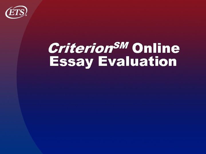 SM Criterion Online Essay Evaluation 